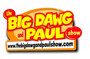 The Bigdawg & Paul Show